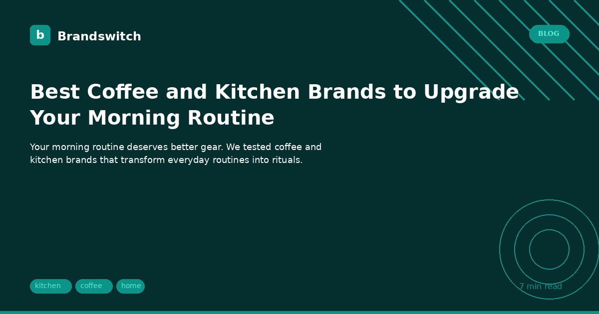 Best Coffee & Kitchen Brands for Your Morning Routine [2026] | Brandswitch